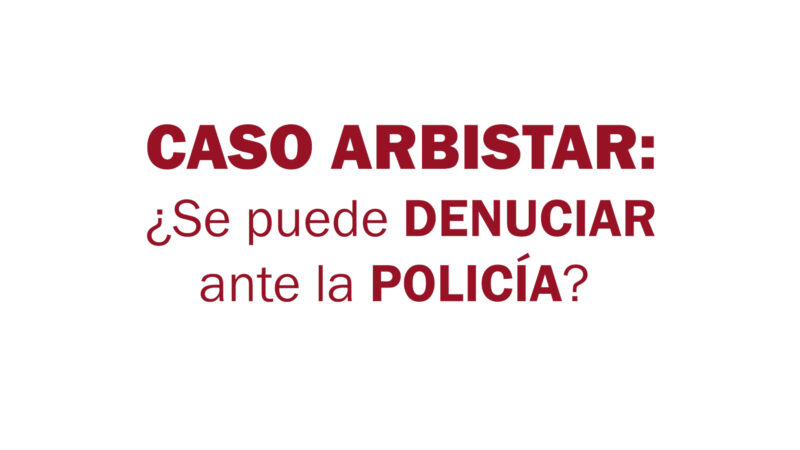 Estafa ARBISTAR: ¿Se puede denunciar a la policía?