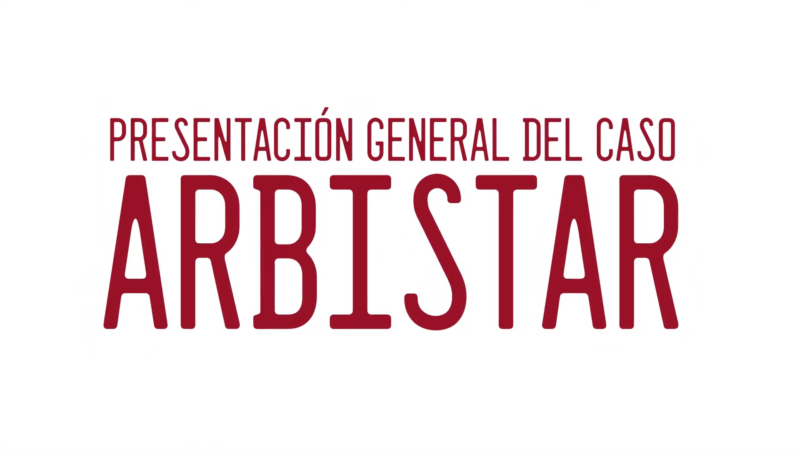 Presentación General del caso Arbistar