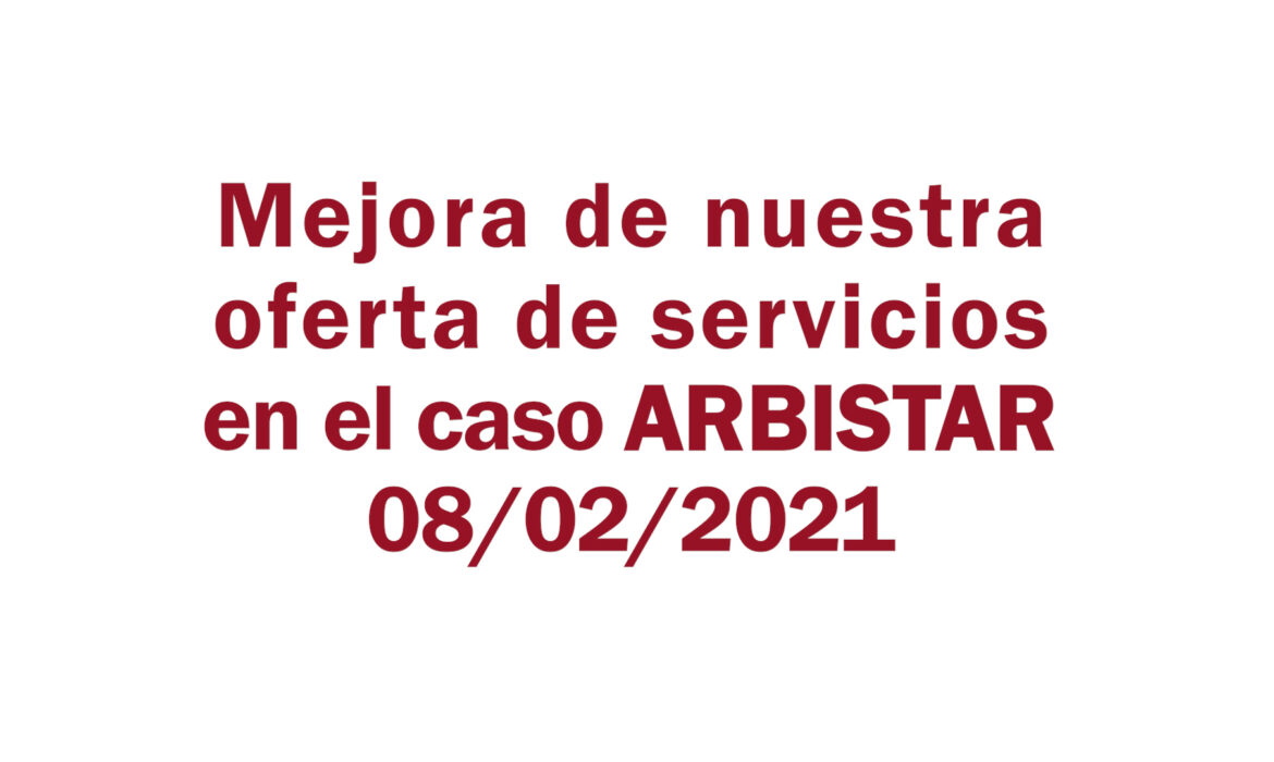 Estafa Arbistar: Mejoramos nuestra oferta de servicios