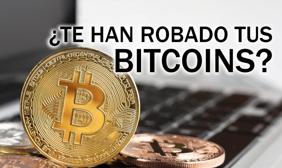 ¿Te han robado tus Bitcoins? Te ayudamos a recuperarlos.